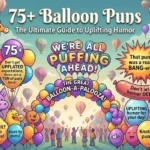 balloon puns