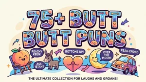 Butt Puns