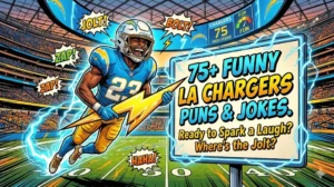 Funny Los Angeles Chargers Puns and Jokes