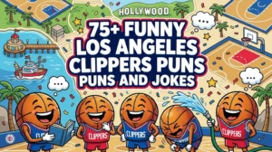 Funny Los Angeles Clippers Puns and Jokes