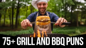 Grill and BBQ Puns