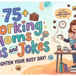 Working Moms Puns and Jokes