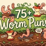 Worm Puns