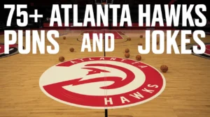 Atlanta Hawks Puns and Jokes