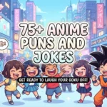 Anime Puns and Jokes