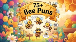 Bee Puns