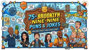 brooklyn nine nine puns and jokes