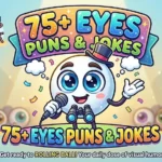 Eyes Puns and Jokes