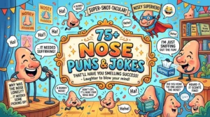 Nose Puns and Jokes