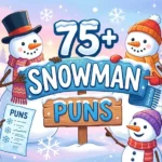 Snowman Puns