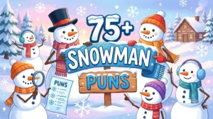 Snowman Puns