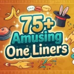 Amusing One Liners