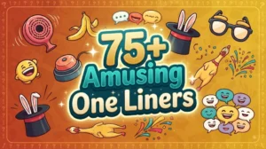 Amusing One Liners