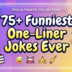 Funniest One-Liner Jokes Ever