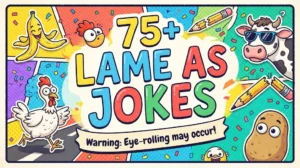 Lame As Jokes