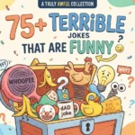 Terrible Jokes That Are Funny