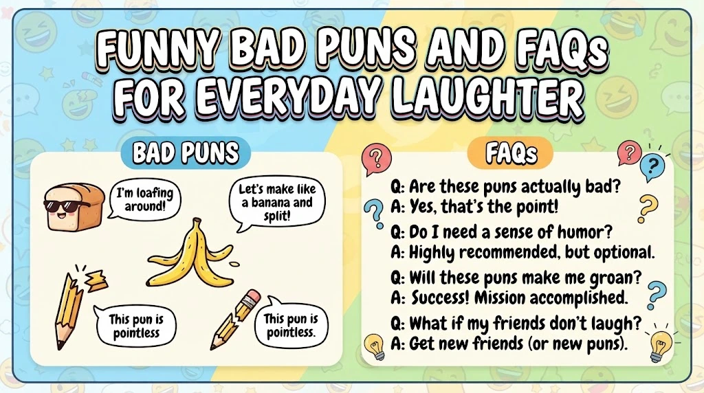 Funny Bad Puns and FAQs for Everyday Laughter